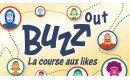 Buzz out - La course aux likes