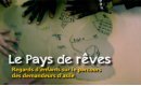 Le pays de rêves