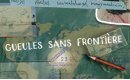 Gueules sans frontière