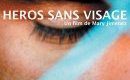 Courts métrages + "Héros sans visage"
